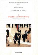 Testimone di parte Svizzera e Canton Ticino