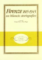 Firenze 1815-1945. Un bilancio storiografico