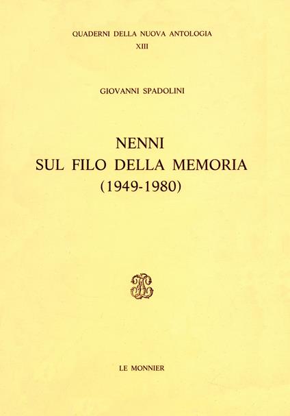 Nenni sul filo della memoria (1949-1980) - Giovanni Spadolini - copertina