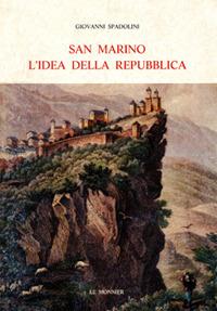 San Marino. L'idea della Repubblica - Giovanni Spadolini - copertina