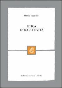 Etica e oggettività - Marzio Vacatello - copertina