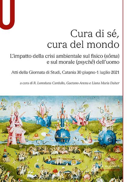 Cura di sé, cura del mondo. L'impatto della crisi ambientale sul fisico (sôma) e sul morale (psychê) dell'uomo - copertina