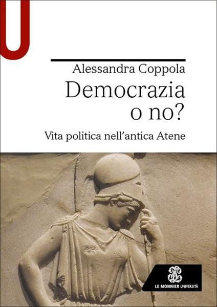 Democrazia o no? Vita politica nell’antica Atene - Alessandra Coppola - copertina
