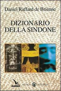Dizionario della Sindone - Daniel Raffard de Brienne - copertina
