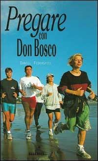 Pregare con don Bosco - Daniel Federspiel - copertina
