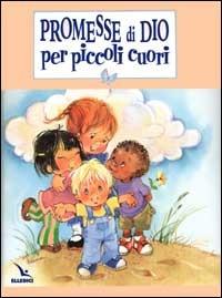 Promesse di Dio per piccoli cuori - James Galvin - copertina