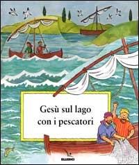 Gesù sul lago con i pescatori - Charlotte Stowell - copertina