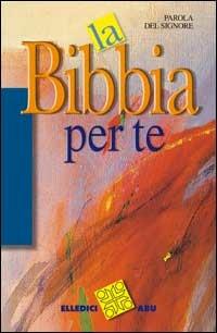 Parola del Signore. La Bibbia per te - copertina