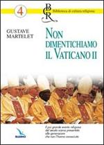 Non dimentichiamo il Vaticano II