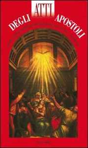 Libro Atti degli Apostoli. Traduzione interconfessionale dal testo greco in lingua corrente 