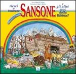 Riesci a trovare Sansone e gli altri eroi della Bibbia? Viaggio nell'Antico Testamento con i bambini