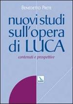 Nuovi studi sull'opera di Luca. Contenuti e prospettive