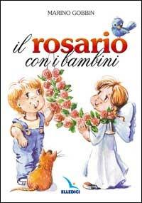 Il rosario con i bambini - Marino Gobbin - copertina
