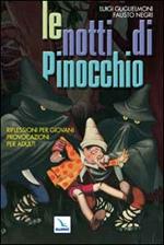 Le notti di Pinocchio. Riflessioni per giovani, provocazioni per adulti