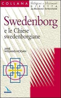 Swedenborg e le chiese swedenborgiane - Jane Williams-Hogan - copertina