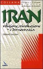 Iran: religione, rivoluzione e democrazia
