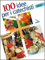 Cento idee per i catechisti