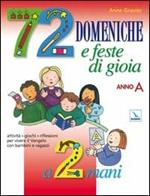 72 domeniche e feste di gioia a 2 mani. Anno «A». Guida