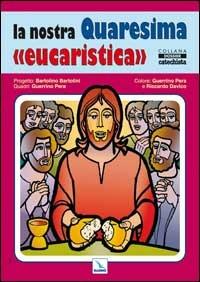 La nostra Quaresima «euvarestica» - copertina