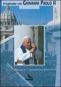 Preghiamo con Giovanni Paolo II - copertina