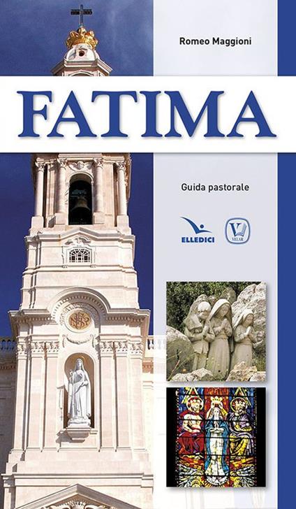 Fatima. Guida pastorale - Romeo Maggioni - copertina