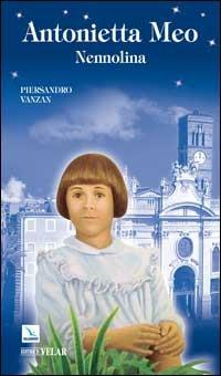 Antonietta Meo. Nennolina - Piersandro Vanzan - copertina