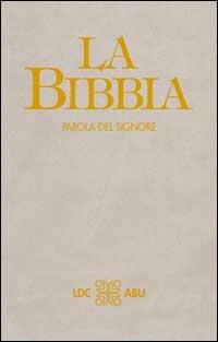 La Bibbia. Parola del Signore. Traduzione interconfessionale in lingua corrente - copertina