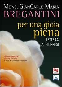 Per una gioia piena. Lettera ai Filippesi. Con racconti di Bruno Ferrero - Giancarlo Maria Bregantini - copertina