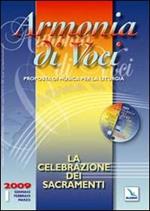 Armonia di voci (2009). Con CD Audio. Vol. 1: La celebrazione dei sacramenti