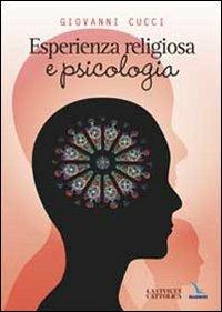 Esperienza religiosa e psicologia - Giovanni Cucci - copertina