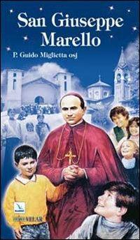 San Giuseppe Marello. Vescovo di Acqui e fondatore degli Oblati di San Giuseppe - Guido Miglietta - copertina