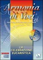 Armonia di voci (2009). Con CD Audio. Vol. 4: Celebrazione eucaristica