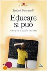 Educare si può. Famiglia e scuola insieme