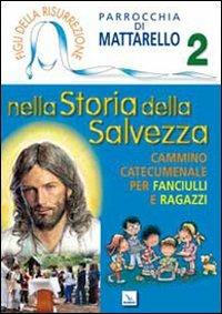 Figli della Risurrezione. Vol. 2: Nella storia della salvezza. Cammino catecumenale per fanciulli e ragazzi - copertina