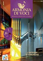 Armonia di voci (2011). Con CD Audio. Vol. 1: L'antifona di comunione