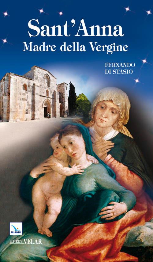Sant'Anna. Madre della Vergine - Fernando Di Stasio - copertina
