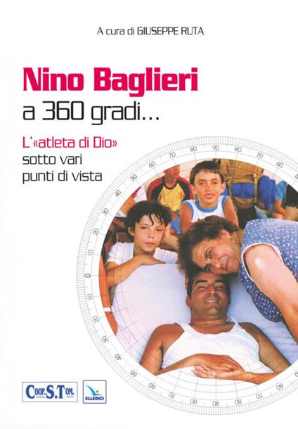 Nino Baglieri a 360 gradi... L'«atleta di Dio» sotto vari punti di vista - copertina