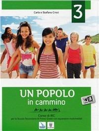 Un popolo in cammino. Per la Scuola media. Con espansione online. Vol. 3 - C. Croci,S. Croci - copertina