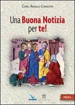 Una buona notizia per te! Ciclo A