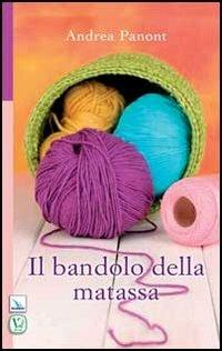 Il bandolo della matassa - Andrea Panont - copertina