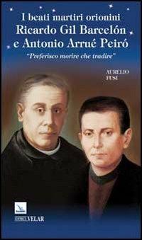 I beati martiri orionini Ricardo Gil Barcelón e Antonio Arrué Peiró. «Preferisco morire che tradire» - Aurelio Fusi - copertina