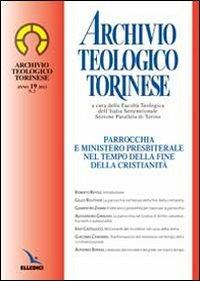 Archivio teologico torinese (2013). Vol. 2: Parrocchia e ministero presbiterale nel tempo della fine della cristianità - copertina