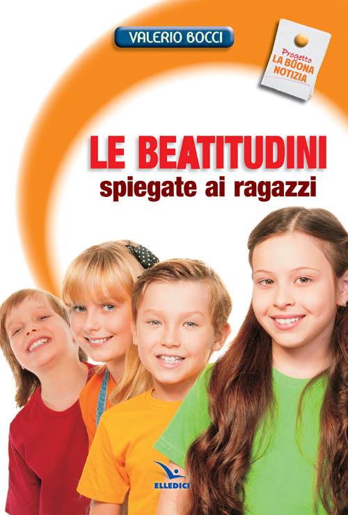 Le Beatitudini spiegate ai ragazzi - Valerio Bocci - copertina