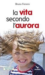 La vita secondo l'aurora
