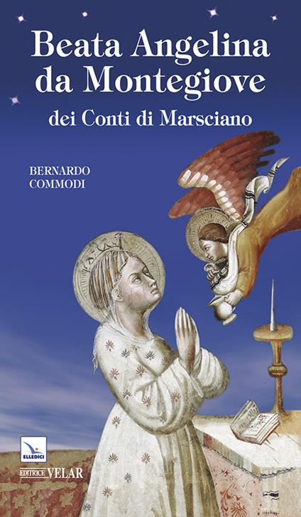 Beata Angelina da Montegiove dei Conti di Marsciano - Bernardo Commodi - copertina