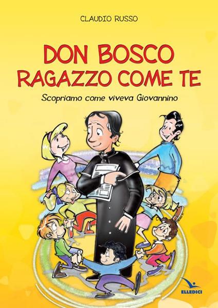 Don Bosco ragazzo come te - Claudio Russo - copertina