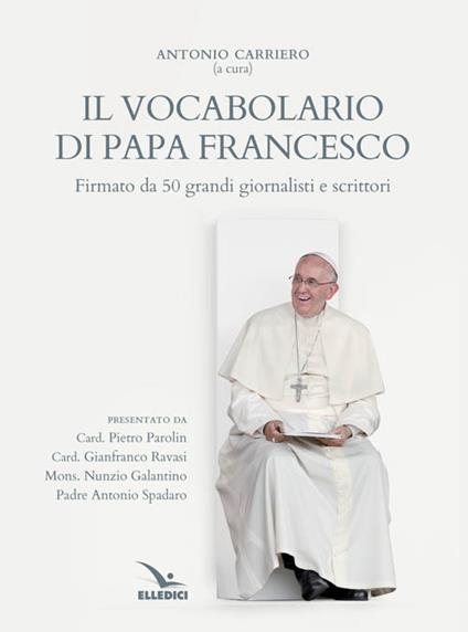 Il vocabolario di papa Francesco. Parole profetiche per il nostro tempo - copertina