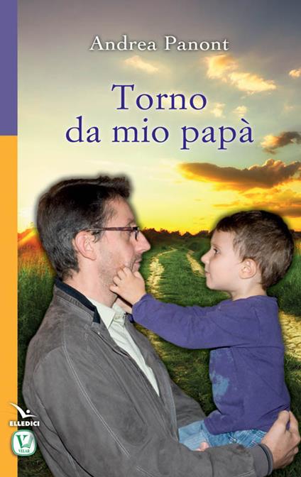 Torno da mio papà - Andrea Panont - copertina