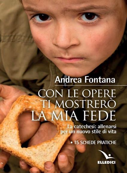 Con le opere ti mostrerò la fede - Andrea Fontana - copertina