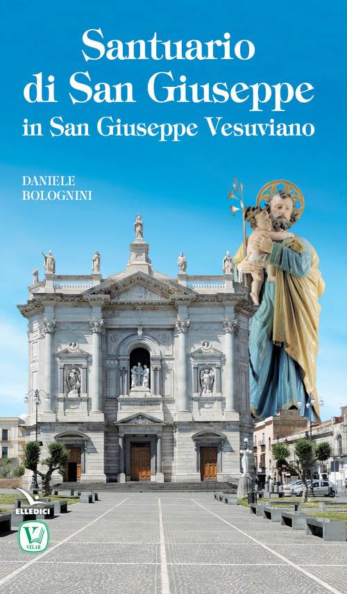 Santuario di San Giuseppe in San Giuseppe Vesuviano - Daniele Bolognini - copertina